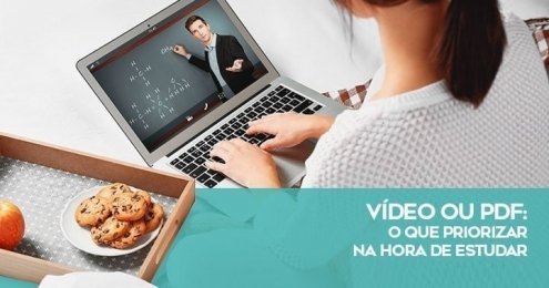 Vídeo ou PDF - o que priorizar na hora de estudar