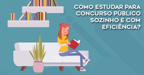 Como estudar para concurso público sozinho e com eficiência