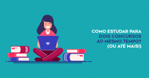 Como estudar para dois concursos ao mesmo tempo